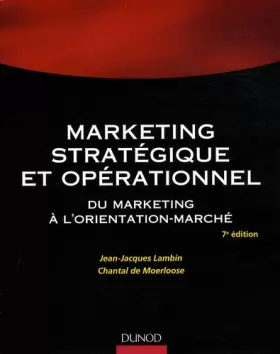 Couverture du produit · Marketing stratégique et opérationnel : Du marketing à l'orientation-marché