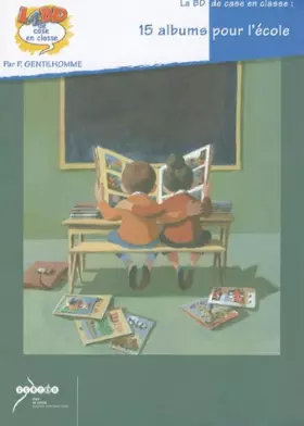 Couverture du produit · 15 albums pour l'école