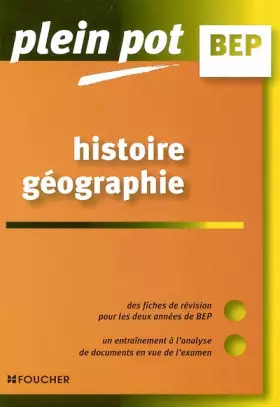Couverture du produit · Plein Pot BEP : Histoire - Géographie