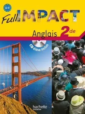 Couverture du produit · Full impact 2de - Livre élève + CD - Ed.2010
