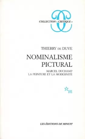 Couverture du produit · Nominalisme pictural : Marcel Duchamp, la peinture et la modernité