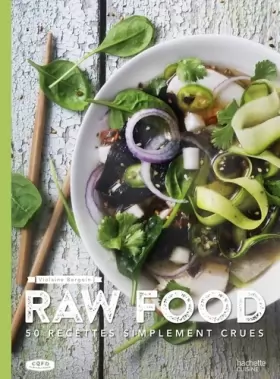 Couverture du produit · Raw food: 50 recettes simplement crues