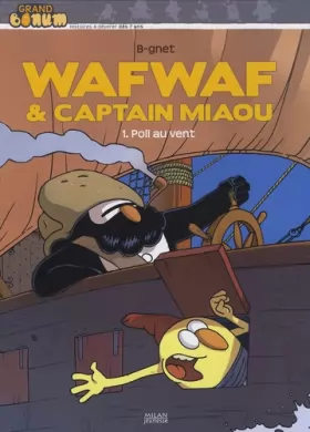 Couverture du produit · Wafwaf & Captain Miaou, Tome 1 : Poil au vent