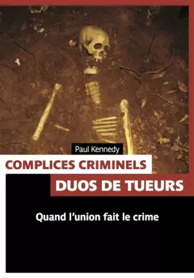 Couverture du produit · Complices criminels : Duos de tueurs
