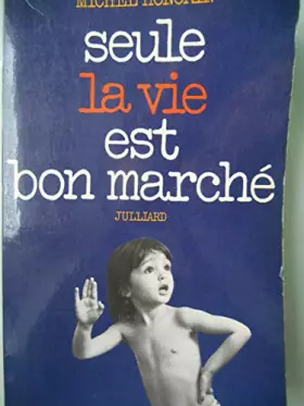 Couverture du produit · Seule la vie est bon marché (Les Chemins de la mort...)
