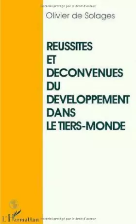 Couverture du produit · Réussites et déconvenues du développement dans le Tiers monde: Esquisse de l'histoire d'un mal-développement