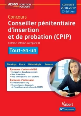 Couverture du produit · Concours Conseiller pénitentiaire d'insertion et de probation (CPIP) - Catégorie B - Tout-en-un: Concours 2018-2019
