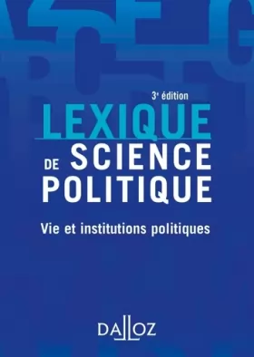 Couverture du produit · Lexique de science politique. Vie et institutions politiques - 3e éd.