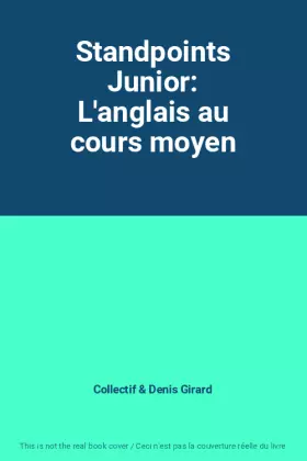 Couverture du produit · Standpoints Junior: L'anglais au cours moyen