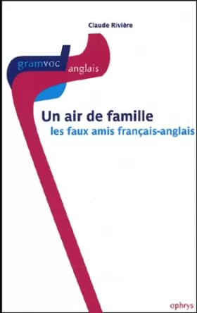 Couverture du produit · Un air de famille : Les faux-amis français-anglais