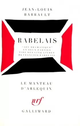 Couverture du produit · Rabelais : Jeu Dramatique en deux parties tiré des 5 livres de François Rabelais
