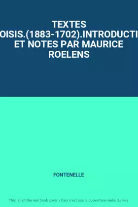 Couverture du produit · TEXTES CHOISIS.(1883-1702).INTRODUCTION ET NOTES PAR MAURICE ROELENS
