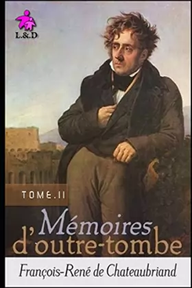 Couverture du produit · Mémoires d'Outre-tombe (TOME II) (French Edition)