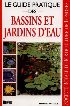 Couverture du produit · Le guide pratique des bassins et jardins d eau