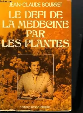 Couverture du produit · Le Défi De La Médecine Par Les Plantes