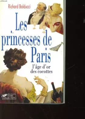 Couverture du produit · Les princesses de Paris : L'âge d'or des cocottes