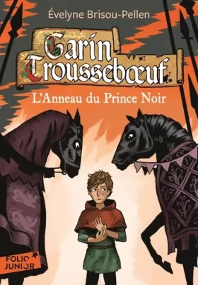 Couverture du produit · Garin Troussebœuf - III : L'Anneau du Prince Noir - Folio Junior - A partir de 11 ans