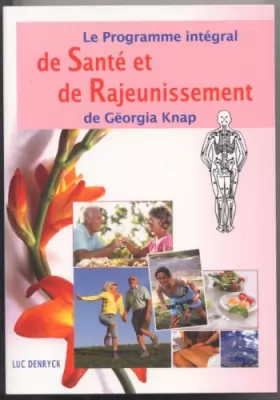 Couverture du produit · le programme intégral de santé et de rajeunissement de gëorgia knap