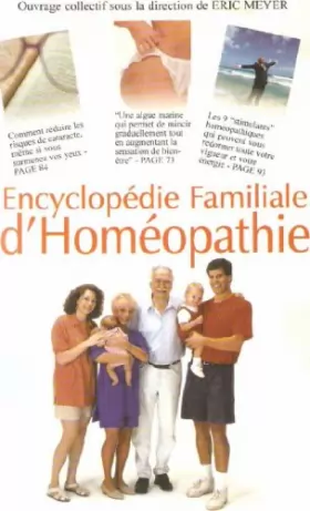 Couverture du produit · Encyclopédie familiale d'homéopathie :de quoi souffrez-vous et comment vous guérir : 2609 remèdes de médecine naturelle