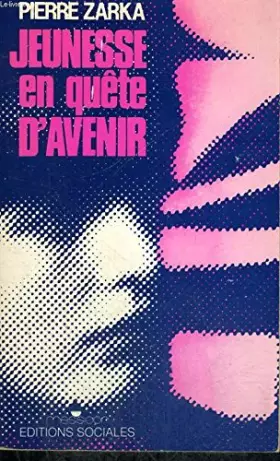 Couverture du produit · Jeunesse en quete d'avenir