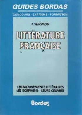 Couverture du produit · Littérature française : Les mouvements littéraires, les écrivains, leurs oeuvres
