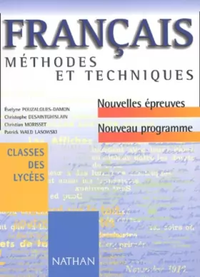 Couverture du produit · Français : Méthodes et Techniques, classes des lycées