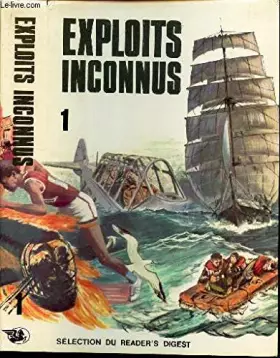 Couverture du produit · Exploits Inconnus - Volumes 1 et 2