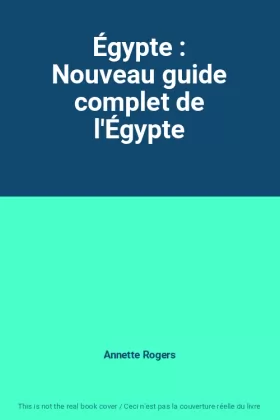 Couverture du produit · Égypte : Nouveau guide complet de l'Égypte