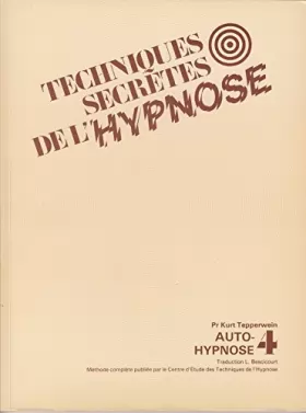 Couverture du produit · Techniques secrètes de l'hypnose -Vol. 4 -Auto -hypnose