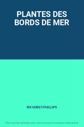 Couverture du produit · PLANTES DES BORDS DE MER