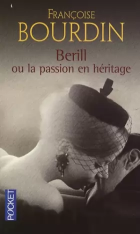 Couverture du produit · Berill ou la passion en héritage