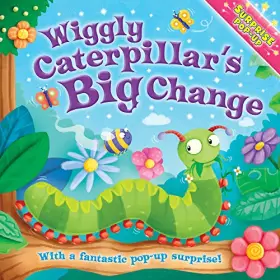 Couverture du produit · Surprise Pop-Up: Wiggly Caterpillars Big Change