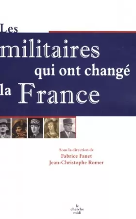 Couverture du produit · Les Militaires qui ont changé la France