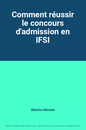 Couverture du produit · Comment réussir le concours d'admission en IFSI