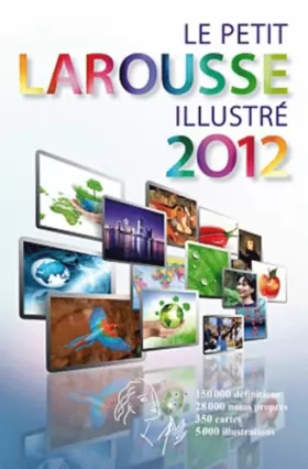 Couverture du produit · Le Petit Larousse Illustré 2012