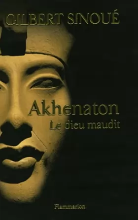 Couverture du produit · Akhenaton : Le dieu maudit