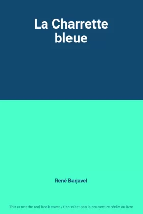 Couverture du produit · La Charrette bleue