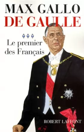 Couverture du produit · De Gaulle, tome 3 : le premier des français
