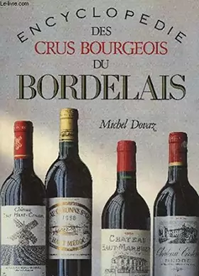Couverture du produit · Encyclopédie des crus bourgeois du Bordelais