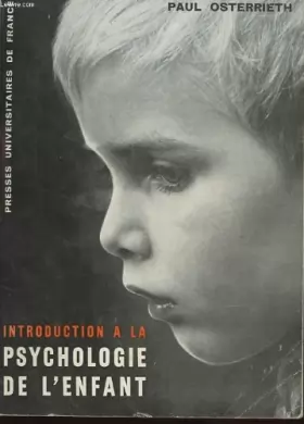 Couverture du produit · Introduction à la psychologie de l' Enfant