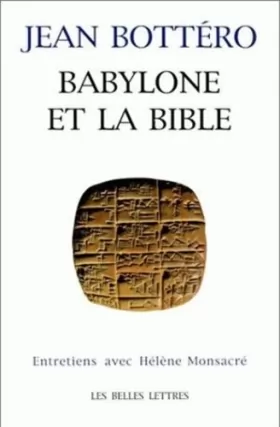 Couverture du produit · Babylone et la Bible.: Entretien avec H. Monsacré.