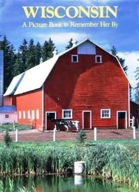 Couverture du produit · Wisconsin: A Picture Book to Remember Her by