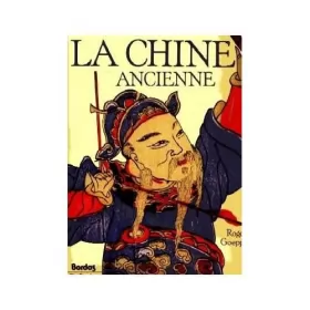 Couverture du produit · LA CHINE ANCIENNE    (Ancienne Edition)