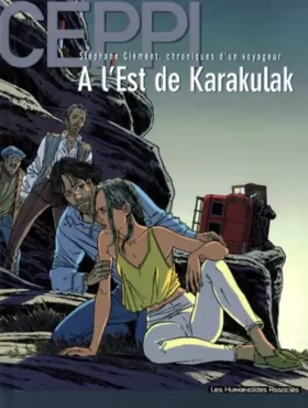 Couverture du produit · Stéphane Clément, chroniques d'un voyageur, tome 2 :  A l'est de Karakulak