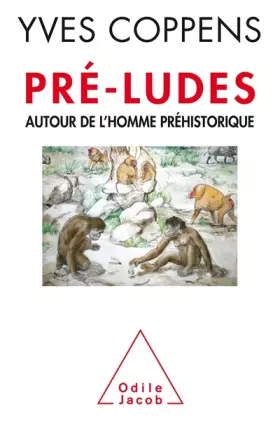 Couverture du produit · Pré-ludes: Autour de l'homme préhistorique