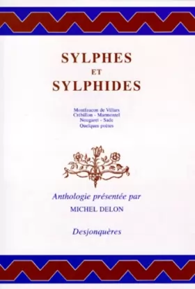 Couverture du produit · Sylphes et Sylphides : Textes de Montfaucon de Villars, Crébillon, Marmontel, Nougaret, Sade
