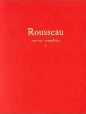 Couverture du produit · Jean-Jacques Rousseau : Oeuvres complètes, tome 1 : oeuvres autobiographiques