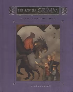 Couverture du produit · 3. Les sœurs Grimm - Le petit chaperon louche (3)