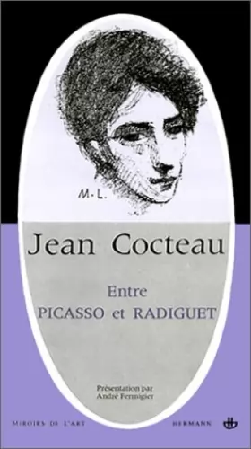 Couverture du produit · Jean Cocteau, entre Picasso et Radiguet