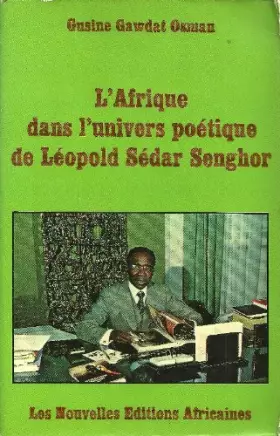 Couverture du produit · L'Afrique dans l'univers poétique de Léopold Sédar Senghor